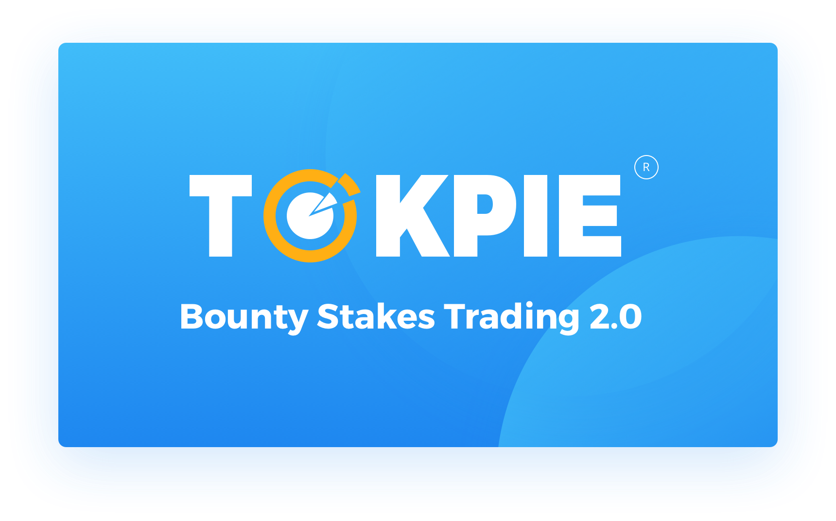 Bounty Stakes Trading 2.0 introduction - Tokpie Blog